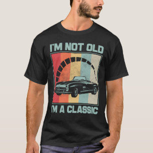 T-shirt Je ne suis pas vieux Je suis un classique -MERCEDE