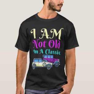 T-shirt Je ne suis pas vieux, je suis une voiture classiqu