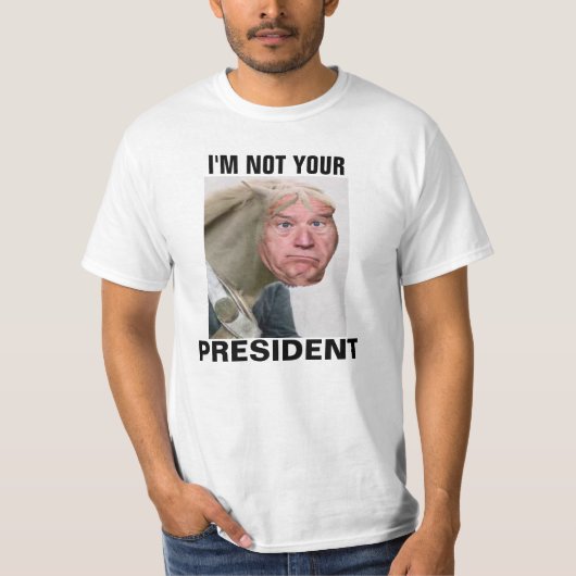 T-SHIRT JE NE SUIS PAS VOTRE PRÉSIDENT (Devant)