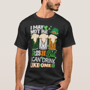 T-shirt Je Ne Suis Peut-Être Pas Irlandais, Mais Je Peux B