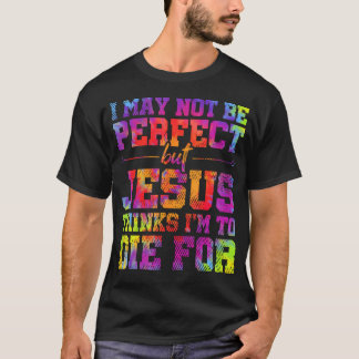 T-shirt Je Ne Suis Peut-Être Pas Parfait, Mais Jésus Chris