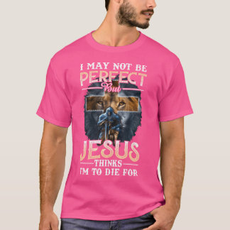 T-shirt Je Ne Suis Peut-Être Pas Parfait, Mais Jésus Pense