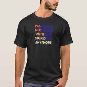 T-shirt Je ne suis plus avec une fête de divorce stupide