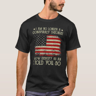 T-shirt Je Ne Suis Plus Un Théoriste Conspirationniste Com