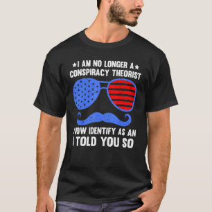 T-shirt Je Ne Suis Plus Un Théoriste Conspirationniste Dis