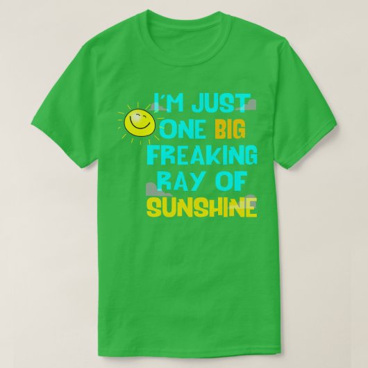 T-shirt Je Ne Suis Qu'Un Gros Rayon De Chaleur De Soleil (Design devant)