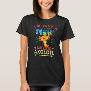 T-shirt Je ne suis qu'une fille de 14 ans qui aime Axolotl