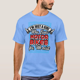 T-shirt Je Ne Suis Qu'Une Fille Qui Aime Les Motos Oui Nou