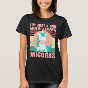 T-shirt Je Ne Suis Qu'Une Fille Qui Aime Les Unicornes - J