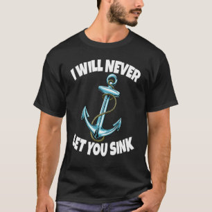 T-shirt Je Ne Te Laisserai Jamais Coucher Ancre Femmes Anc