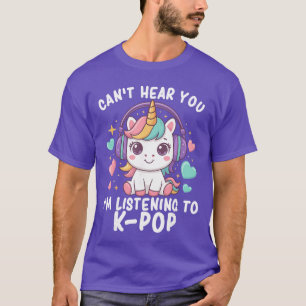 T-shirt Je ne t'entends pas, j'écoute du Kpop Licorne Mign