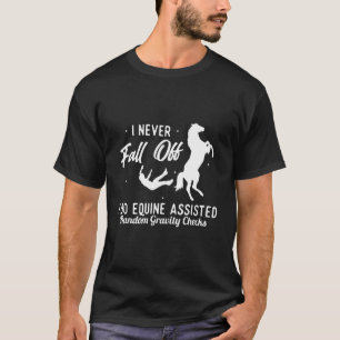 T-shirt Je Ne Tombe Jamais Je Fais De L'Équine Assistée Gr