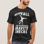 T-shirt Je ne tombe pas Je fais Random Gravity Checks Gyma (Devant)