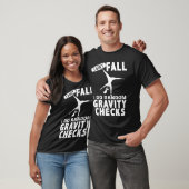 T-shirt Je ne tombe pas Je fais Random Gravity Checks Gyma (Unisexe)