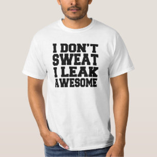 T-shirt Je ne transpire pas, Chemise géniale - Chemise Ho