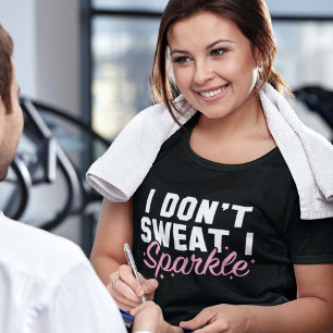 T-shirt Je ne transpire pas, je m'étincelle