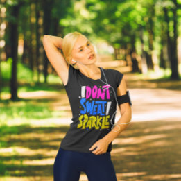 T-shirt Je ne transpire pas, je scintille Faux Glitter Wor