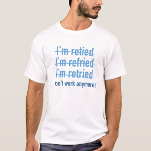 T-shirt Je ne travaille plus !