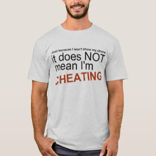 T-shirt . Je ne triche pas