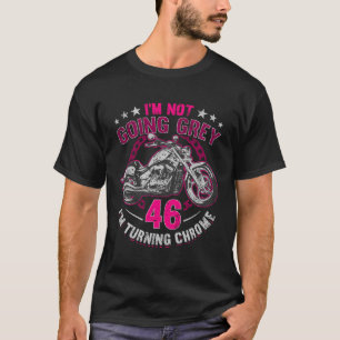 T-shirt Je Ne Va Pas Gray Im Turning Chrome Motorcycle 46T