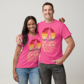 T-shirt Je Ne Vais Pas Toujours Bowling Sunset Bowler (Unisexe)