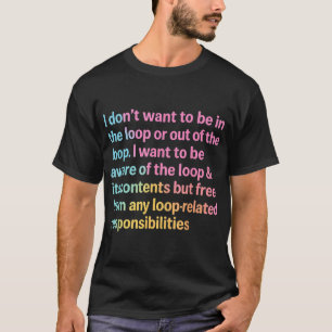 T-shirt Je Ne Veux Pas Être À L'Intérieur Ou À L'Extérieur