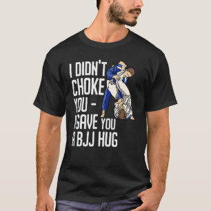 T-shirt Je ne vous ai pas choqué Bjj Hug brésilien Jiu Jit
