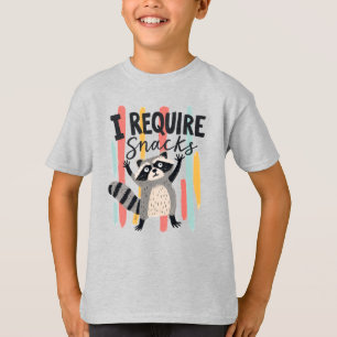 T-shirt Je nécessite un design de raton laveur drôle pour