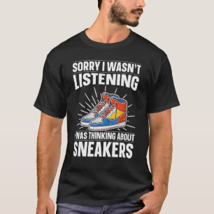 T-shirt Je n'écoutais pas Chaussure Enthousiaste & Basket