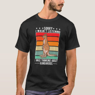 T-shirt Je n'écoutais pas que je pensais à Kangaroos