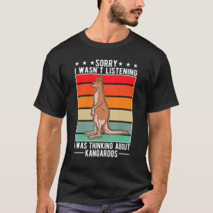 T-shirt Je n'écoutais pas que je pensais à Kangaroos
