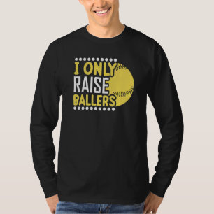 T-shirt Je n'élève que des Ballers Maman de softball Joueu