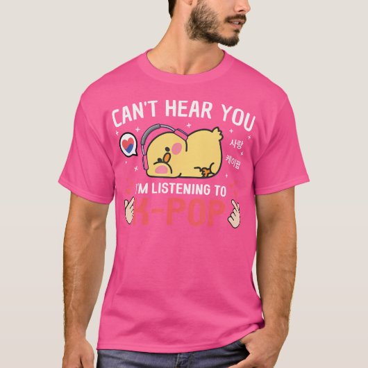 T-shirt Je N'Entends Pas Écouter K-Pop Kawaii Chicken Kore (Devant)