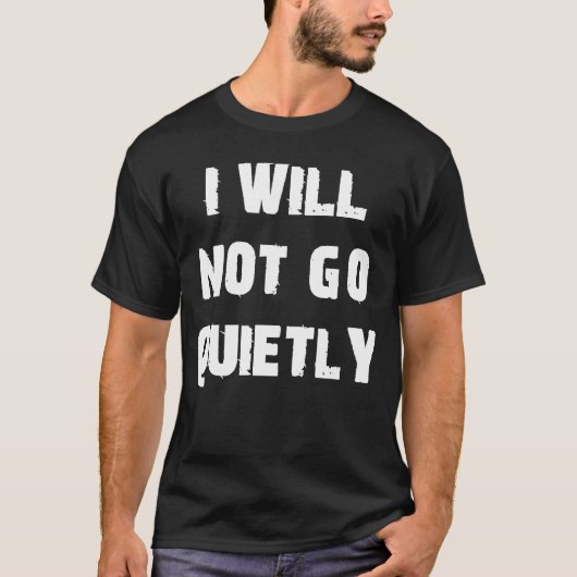 T-shirt Je N'Irai Pas Manifester Tranquillement (Devant)