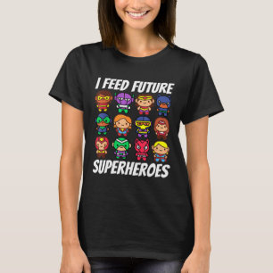 T-shirt Je nourris Futurs Superhéros École Lady Squad Déje