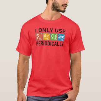 T-shirt Je n'utilise le sarcasme que périodiquement garçon