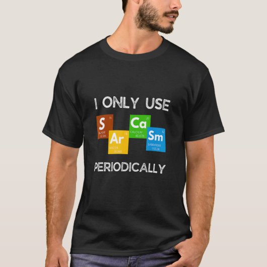 T-shirt Je N'Utilise Le Sarcasme Que Périodiquement Tablea (Devant)