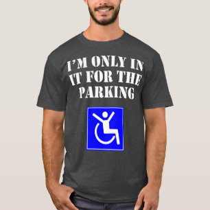 T-shirt Je N'Y Suis Que Pour Le Parking Drôle