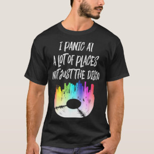 T-shirt Je panique dans beaucoup d'endroits pas seulement