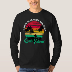 T-shirt Je Parcoure Les Plages Et Surf Oak Island Surfing