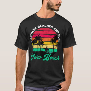 T-shirt Je parcours les plages et je surfe Vero Beach Surf