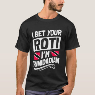 T-shirt Je parie que votre roti est trinidadien Trinité-e