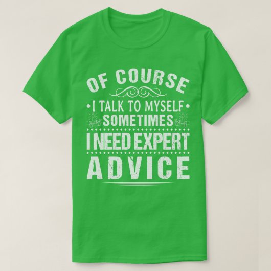 T-shirt Je Parle À Mys J'Ai Besoin De Conseils D'Experts D (Design devant)