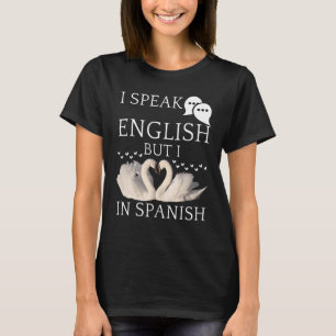 T-shirt Je Parle Anglais Mais J'Aime Les Citations Espagno