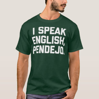 T-shirt Je parle anglais Pendejo drôle dire humour Spanis