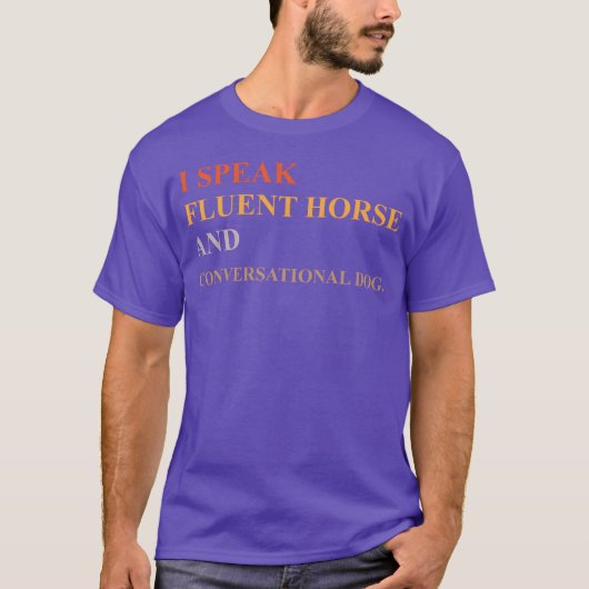 T-shirt JE PARLE CHEVAL FLUENT ET ami CHIEN CONVERSATIONNE (Devant)