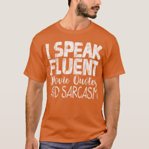 T-shirt Je Parle Citations De Film Fluent Et Amis De Sarca