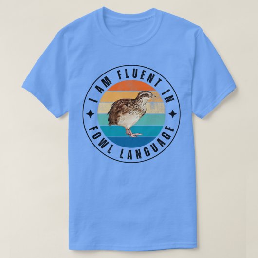 T-shirt Je parle couramment la langue de la volaille 9 (Design devant)