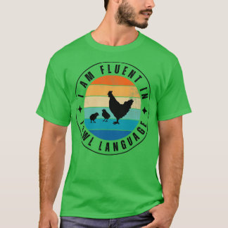 T-shirt Je parle couramment la langue de la volaille Poule