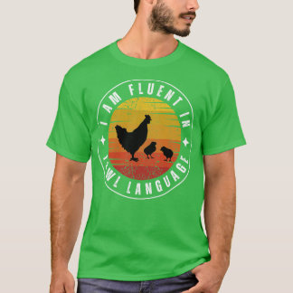 T-shirt Je parle couramment la langue de la volaille Poule